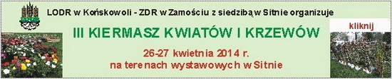 III Kiermasz Kwiatów i Krzewów Sitno 26-27.04.2014