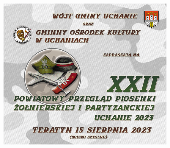 XXII Powiatowy Przegląd Piosenki Żołnierskiej i Partyzanckiej Uchanie 2023
