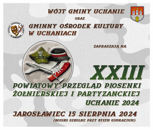 XXIII Powiatowy Przegląd Piosenki Żołnierskiej i Partyzanckiej Uchanie 2024